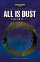 All is Dust - John French