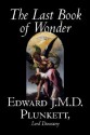 The Last Book Of Wonder - Lord Dunsany