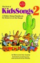 Book of KidsSongs 2: A Holler-Along Handbook For Home Or On The Range with Book (Bk. 2) - Nancy Cassidy, John Cassidy