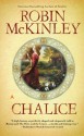 Chalice - Robin McKinley