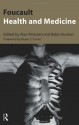 Foucault, Health and Medicine - Robin Bunton, Alan Petersen