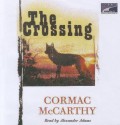 The Crossing - Cormac McCarthy