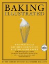 Baking Illustrated: A Best Recipe Classic (The Best Recipe Series) - Cook's Illustrated, John Burgoyne, Carl Tremblay