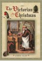 The Victorian Christmas - Anna Selby