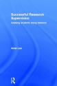 Successful Research Supervision: Advising Students Doing Research - Anne Lee