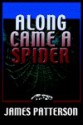 Along Came a Spider (Alex Cross, Book 1) - James Patterson