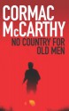 No Country for Old Men - Cormac McCarthy