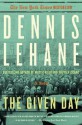 The Given Day - Dennis Lehane