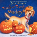 Trick or Treat, Marley! - John Grogan, Richard Cowdrey