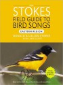 Stokes Field Guide to Bird Songs: Eastern Region (Audio) - Donald Stokes, Lilian Stokes, Lang Elliot, Lilian Stokes, Lang Elliot x