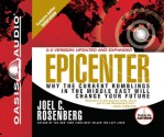 Epicenter: Why the Current Rumblings in the Middle East Will Change Your Future - Joel C. Rosenberg