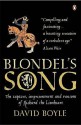 Blondel's Song - the Capture Imprisonment and Ransom of Richard the Lionheart - David Boyle