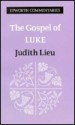 The Gospel of Luke (Epworth Commentary) - Judith M. Lieu