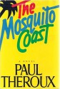 The Mosquito Coast - Paul Theroux