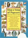 Sing a song of popcorn: Every child's book of poems - Beatrice Schenk de Regniers