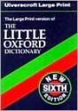 H/B Little Oxford Dictionary 6th Ed - Oxford University Press, L. Little