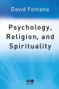 Psychology, Religion and Spirituality - David Fontana