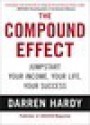 The Compound Effect - Darren Hardy