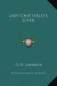 Lady Chatterley's Lover - D.H. Lawrence