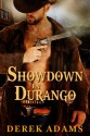 Showdown in Durango - Derek Adams