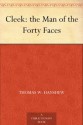 Cleek: the Man of the Forty Faces (免费公版书) - Thomas W. Hanshew