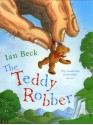 The Teddy Robber - Ian Beck