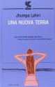 Una nuova terra - Jhumpa Lahiri