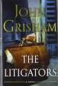 The Litigators - John Grisham