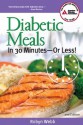 Diabetic Meals in 30 Minutes-or Less! - Robyn Webb