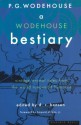 WODEHOUSE BESTIARY - P.G. Wodehouse, D.R. Bensen