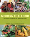 Modern Thai Food: 100 Fabulous Thai Recipes for Contemporary Cooks - Martin Boetz, Jeremy Simons, Sam Christie, David Thompson