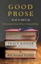 Good Prose: The Art of Nonfiction - Tracy Kidder, Richard Todd