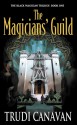 The Magicians' Guild (Black Magician Trilogy, #1) - Trudi Canavan