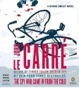 The Spy Who Came In From the Cold: A George Smiley Novel - John le Carré, Michael Jayston