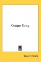 Congo Song - Stuart Cloete