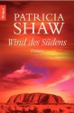 Wind des Südens (German Edition) - Patricia Shaw, Karin Dufner, Elisabeth Hartmann