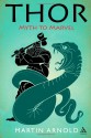 Thor: Myth to Marvel - Martin Arnold