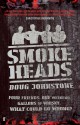 Smokeheads - Doug Johnstone