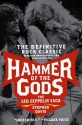 Hammer of the Gods: The Led Zeppelin Saga - Stephen Davis