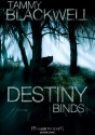 Destiny Binds - Tammy Blackwell