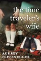 The Time Traveler's Wife - Audrey Niffenegger