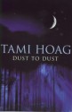 Dust To Dust - Tami Hoag