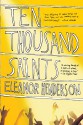 Ten Thousand Saints - Eleanor Henderson