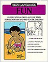 Sign Language Fun - Betty Miller, Ben Bahan, Frank A. Paul