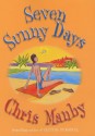 Seven Sunny Days - Chris Manby