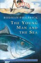 The Young Man And The Sea - Rodman Philbrick