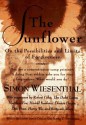 The Sunflower: On the Possibilities and Limits of Forgiveness - Simon Wiesenthal