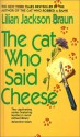 The Cat Who Said Cheese (Cat Who..., #18) - Lilian Jackson Braun