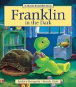 Franklin in the Dark - Paulette Bourgeois, Brenda Clark