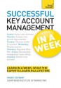 Successful Key Account Management in a Week: Teach Yourself - Grant Stewart